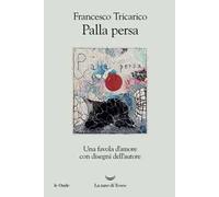 Palla persa. Una favola d'amore