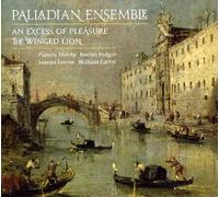Palladian Ensemble - An Excess of Pleasure - the Winged Lion