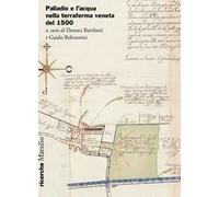 Palladio e l'acqua nella terraferma veneta del 1500