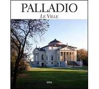 Palladio. Le ville. Ediz. illustrata