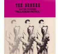 Palladium Patrol by TEX & HIS ORCHESTRA BENEKE (1995-04-16)