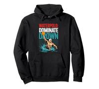 Pallanuoto Dominare Annegare Atletico Spirito Felpa con Cappuccio