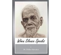 Pallavi Kwatra When Silence Speaks (Tascabile)