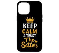 Pallavolo Keep Calm And Trust The Setter Giocatore Pallavolo Custodia per iPhone 12 Pro Max