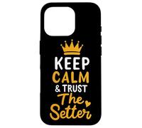 Pallavolo Keep Calm And Trust The Setter Giocatore Pallavolo Custodia per iPhone 16 Pro