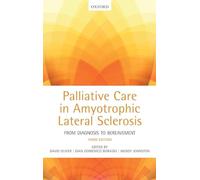 Palliative Care in Amyotrophic Lateral Sclerosis: From Diagnosis to Bereavement