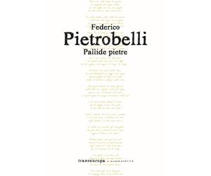 Pallide pietre - Pietrobelli Federico