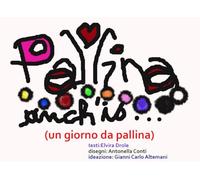 Pallina Anch'io: Un giorno da Pallina