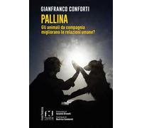 Pallina. Gli animali da compagnia migliorano le relazioni umane?