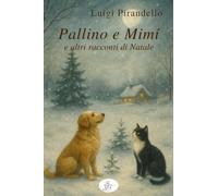 Pallino e Mimì e altri racconti di Natale