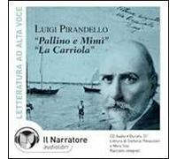 Pallino e Mimì-La carriola letto da Moro Silo, Stefania Pimazzoni. Audiolibro. CD Audio
