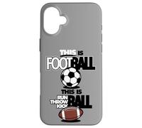 Pallone da calcio divertente con scritta "This Is Football This Is Run" Custodia per iPhone 16 Plus
