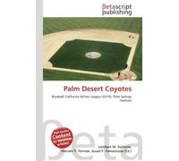 Palm Desert Coyotes: Baseball, California Winter League (2010), Palm Springs Stadium