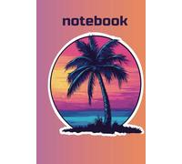Palm Dreams - Lined Notebook | 6 x 9 in, 120 Pages Hardcover: Minimalist Tropical Notebook | Hardtcover Journal for Travel, Writing and Inspiration