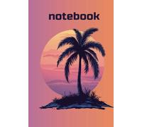 Palm Dreams - Lined Notebook | 6 x 9 in, 120 Pages: Minimalist Tropical Notebook | Hardcover Journal for Travel, Writing and Inspiration