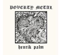 Henrik Palm Poverty Metal (Vinyl LP) 12" Album Coloured Vinyl (Limited Edition)