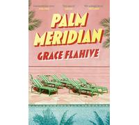 Palm Meridian: The escapist and page-turning read for the summer