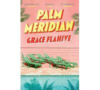 Palm Meridian: The escapist and page-turning read for the summer