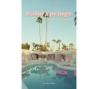 Palm Springs - A Photographer's Journey
