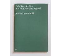 Palm Tree Studies in South Tyrol and Beyond (Tascabile)
