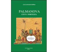 Palmanova città fortezza