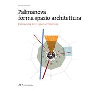 Palmanova forma spazio architettura. Ediz. italiana e inglese