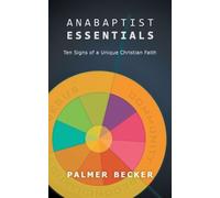 Palmer Becker Anabaptist Essentials (Tascabile)