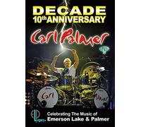 Palmer, Carl - Decade: 10Th Anniversary Celebrating The