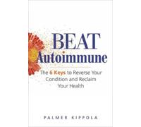 Palmer Kippola Beat Autoimmune (Tascabile)