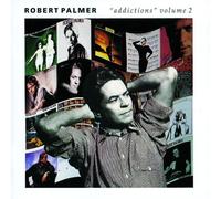 Palmer, Robert - Addictions 2 Import Edition by Palmer, Robert (1992) Audio CD