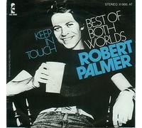 PALMER, Robert - Best of both worlds / Keep in touch / 11 995 AT