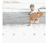 Palmer, Robert - Pride