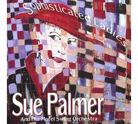 Palmer, Sue - Sophisticated Ladies