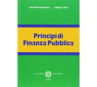 Principi di finanza pubblica - Palmerio Giovanni, Frau Alberto