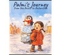 Palmi’s Journey from the Arctic to Antarctica: An Arctic to Antarctica Adventure