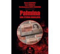 Palmina. Una storia sbagliata di Mario Gianfrate, Sara Cordella, Pierdomenico C
