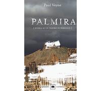 Palmira. Storia di un tesoro in pericolo