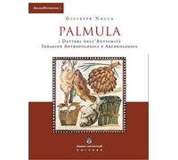 Palmula. I datteri nell'antichità. Indagine antropologica e archeologica