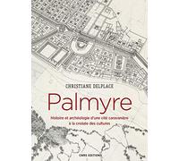 Palmyre: Entre Orient et Occident