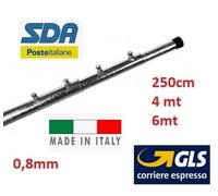 PALO TELESCOPICO E FISSO ANTENNA 250 CM-4-6 METRI 0,8 MM-1MM-1,5MM
