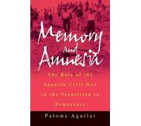 Paloma Aguilar Memory and Amnesia (Copertina rigida)