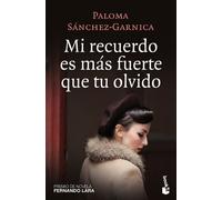 Paloma Sánchez-Garnica Mi Recuerdo Es Más Fuerte Que Tu Olvido (Tascabile)