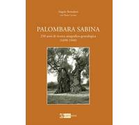 Palombara Sabina. 250 anni di ricerca anagrafico-genealogica (1698-1948)