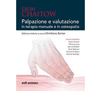 Palpazione e valutazione in terapia manuale e in osteopatia