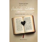 Palpiti del cuore-Khafaqat alqalb. Ediz. bilingue