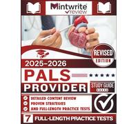 PALS Provider Study Guide 2025-2026: Detailed Content Review, Proven Strategies, And Full-Length Practice Tests