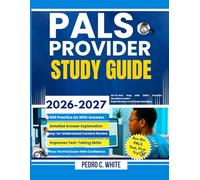 PALS Provider Study Guide 2026-2027: All-In-One Prep with 1200+ Practice Questions and In-Depth Reviews of All Exam Domains