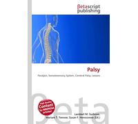 Palsy: Paralysis, Somatosensory System, Cerebral Palsy, Lesions