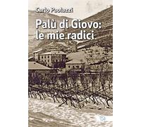 Palù di Giovo: le mie radici