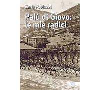 Palù di Giovo: le mie radici
